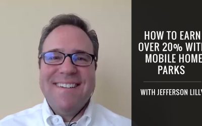 How To Earn Over 20% With Mobile Home Parks With Jefferson Lilly