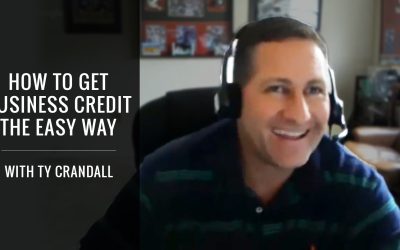 How To Get Business Credit The Easy Way With Ty Crandall