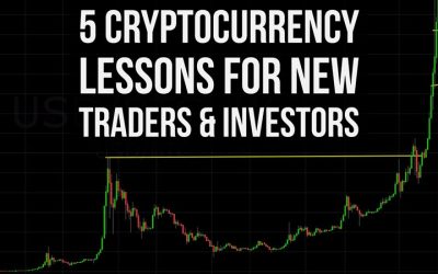 5 Cryptocurrency Lessons For New Traders & Investors