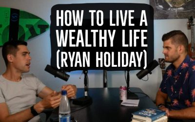 Ryan Holiday – How To Live a Wealthy Life