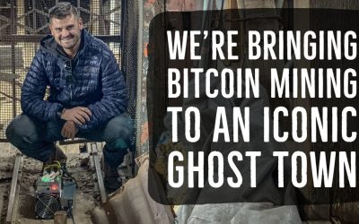 We’re Bringing Bitcoin Mining To An Iconic Ghost Town
